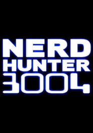 Nerd Hunter 3004