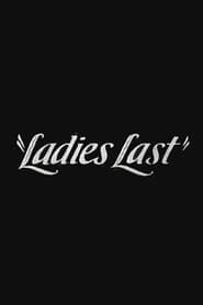Ladies Last' Poster
