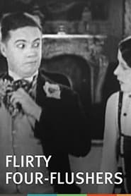 Flirty FourFlushers' Poster