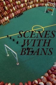 Scenes with Beans' Poster