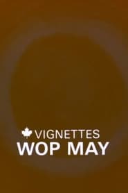 Canada Vignettes Wop May