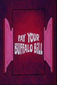 Pay Your Buffalo Bill' Poster