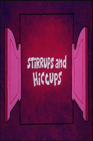 Stirrups and Hiccups' Poster