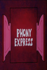 Phony Express' Poster