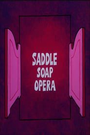 Saddle Soap Opera' Poster