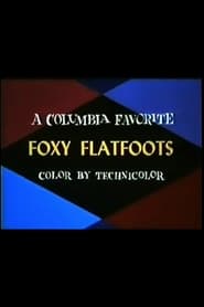 Foxy Flatfoots' Poster