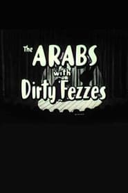 Arabs with Dirty Fezzes' Poster