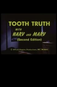 Tooth Truth with Harv and Marv' Poster