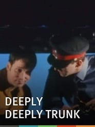 Deeply Deeply Trunk' Poster