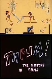 Tapum The History of Weapons' Poster