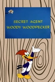 Secret Agent Woody Woodpecker' Poster