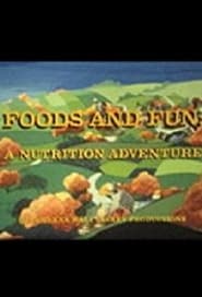 Foods and Fun A Nutrition Adventure' Poster