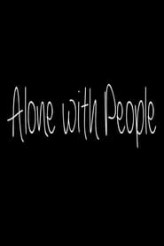 Alone with People' Poster