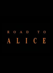 Road to Alice' Poster