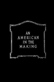 An American in the Making' Poster