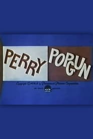 Perry Popgun' Poster