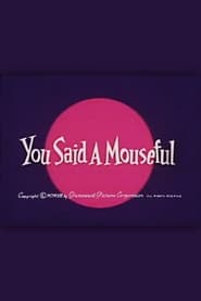 You Said a Mouseful' Poster