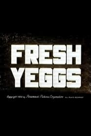 Fresh Yeggs' Poster