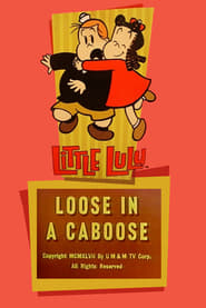 Loose in the Caboose' Poster