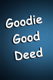 Goodie Good Deed' Poster
