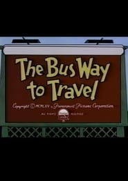 The Bus Way to Travel' Poster