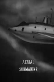 The Aerial Submarine' Poster