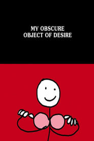 My Obscure Object of Desire' Poster