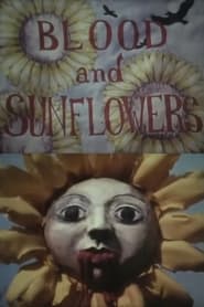 Blood and Sunflowers' Poster