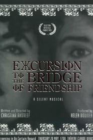 Excursion to the Bridge of Friendship' Poster