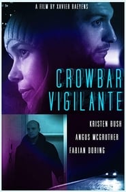 Crowbar Vigilante' Poster