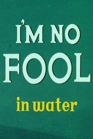 Im No Fool in Water' Poster