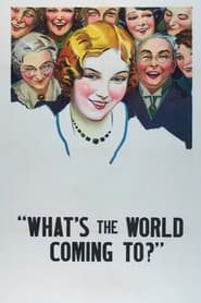 Whats the World Coming To' Poster