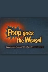 Poop Goes the Weasel' Poster