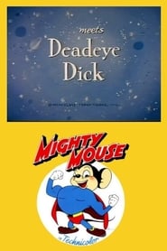Mighty Mouse Meets Deadeye Dick' Poster