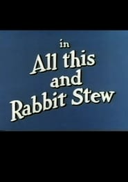 All This and Rabbit Stew' Poster