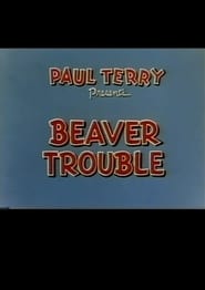 Beaver Trouble' Poster
