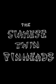 The Siamese Twin Pinheads' Poster