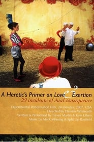 A Heretics Primer on Love and Exertion' Poster