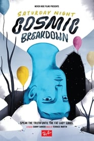 Saturday Night Cosmic Breakdown' Poster