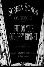 Put on Your Old Gray Bonnet' Poster