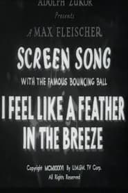 I Feel Like a Feather in the Breeze' Poster