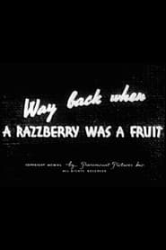 Way Back When a Razzberry Was a Fruit' Poster