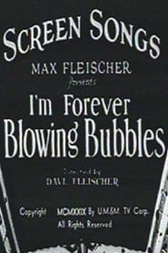 Im Forever Blowing Bubbles' Poster