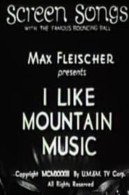 I Like Mountain Music' Poster