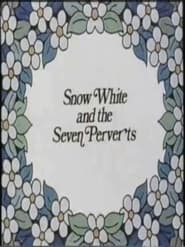 Snow White and the Seven Perverts' Poster