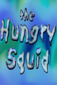 The Hungry Squid' Poster
