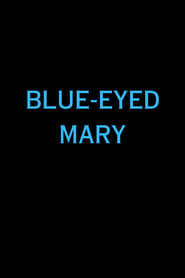BlueEyed Mary' Poster