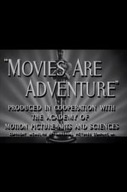 Movies Are Adventure' Poster