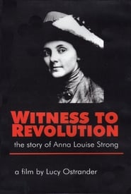 Witness to Revolution The Story of Anna Louise Strong' Poster