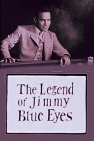 The Legend of Jimmy Blue Eyes' Poster